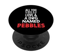 Galets de nom pour chien - All You Need is Love ! PopSockets PopGrip Adhésif