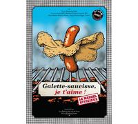 Galette-saucisse, je t'aime ! Le manuel officieux - Benjamin Keltz - Du Coin De La Rue - broché - Guide