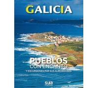 Galicia - pueblos con encanto y excursiones por sus alrededores