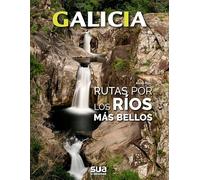 Galicia - rutas por los rios mas bellos