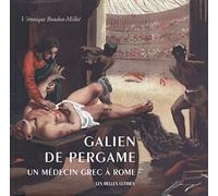 Galien de Pergame: M¨¦decin et philosophe (Histoire) (French Edition) by Boudon-Millot, V¨¦ronique (2012) Paperback