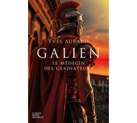 Galien le medecin des gladiateurs (t1) - Yves Aubard - Geste - broché - Roman