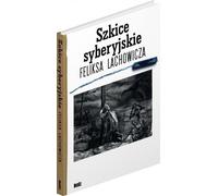 Galik, P : Croquis de Sibérie par Feliks Lachowicz