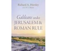 Galileans Under Jerusalem And Roman Rule