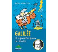 Galilée et la première guerre des étoiles