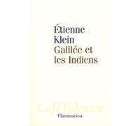 Galilée et les Indiens Etienne Klein (Auteur)
