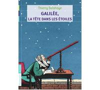 Galilée, la tête dans les étoiles - Thierry Delahaye - Flammarion Jeunesse Pere Castor - Poche - Document jeunesse