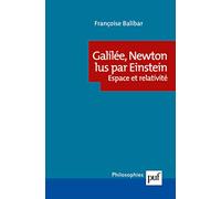 Galilée, Newton lus par Einstein: Espace et relativité