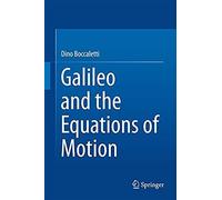 Galileo And The Equations Of Motion