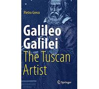 Galileo Galilei, The Tuscan Artist