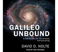 Galileo Unbound : un chemin à travers la vie, l'univers et tout
