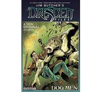 Galindo, Diego - Jim Butcher’s The Dresden Files: Dog Men
