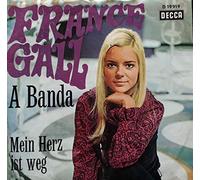 GALL, France - A Banda / Mein Herz ist weg / D 19919