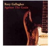 Rory Gallagher – Against The Grain
