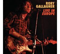 Gallagher, Rory - Live in Europe =remastere