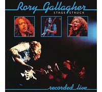 Rory Gallagher - Stage Struck (Live/Remastered 2017)