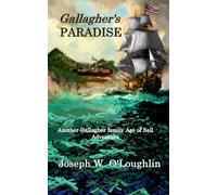 Gallagher's Paradise: Gallagher Family Age of Sail Adventures Book 3