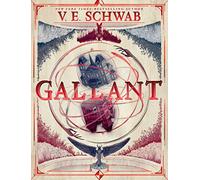 Gallant: A Gothic Fantasy Novel of Unsettling Secrets, Unlikely Allegiances, and Demons Behind Closed Doors