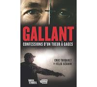 Gallant. Confessions d'un tueur a gages