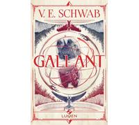 V. E. Schwab – Gallant – Roman adolescent – Édition Lumen, broché (Traduction Sarah Dali)