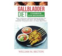 GALLBLADDER DIET COOKBOOK FOR BEGINNERS