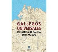Gallegos Universales: Influencia De Galicia En El Mundo Aa Vv (Auteur)