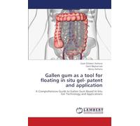 Gallen gum as a tool for floating in situ gel- patent and application