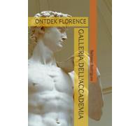 GALLERIA DELL'ACCADEMIA: ONTDEK FLORENCE