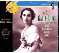 Galli-Curci, Amelita - Sings Verdi/Bellini/Rossini/Do