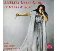 Galli-Curci - in Opera & Song
