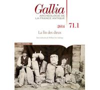 Gallia 71-1 2014 Tome 71-1 - Collectif - Cnrs Eds - broché - Revue