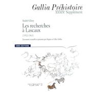 Gallia Prehistoire 39e Supplement : les Recherches à Lascaux