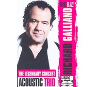 Galliano, Richard - Acoustic Trio : The Legendary Concert