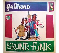 GALLIANO - SKUNK FUNK 7 INCH (7" VINYL 45) UK TALKIN LOUD 1992