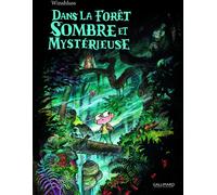 GALLIMARD BD Dans la forêt sombre et mystérieuse