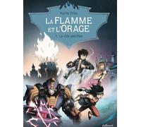 La Flamme et l'Orage (Tome 1-La ville pétrifiée)