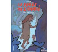 GALLIMARD BD La forêt de l'oubli tome 3 - la fille sauvage