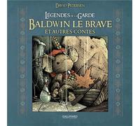 GALLIMARD BD Légendes de la garde - Baldwin le brave et autres contes