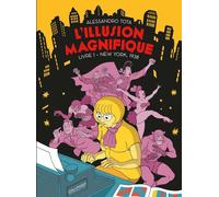 GALLIMARD BD L'illusion magnifique tome 1