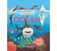 Construis ton océan: Un livre de 64 pages + une maquette 3D à construire