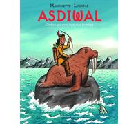 Gallimard Jeunesse Asdiwal ; L'Indien Qui Avait Faim Tout Le Temps