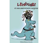 Gallimard Jeunesse-Giboulées Le Piratosaure Et Son Anniversaire Surprise