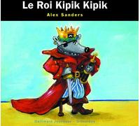 Gallimard Jeunesse-Giboulées Le Roi Kipik Kipik