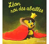 Gallimard Jeunesse-Giboulées Léon Roi Des Abeilles