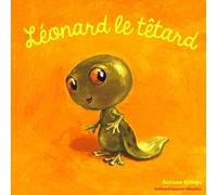 Gallimard Jeunesse-Giboulées Léonard Le Têtard