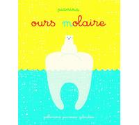 Gallimard Jeunesse-Giboulées L'ours Molaire
