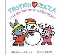 Gallimard Jeunesse-Giboulées Trotro Et Zaza Et Le Bonhomme De Neige Géant
