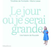 Le Jour Où Je Serai Grande - Une Histoire De Poucette