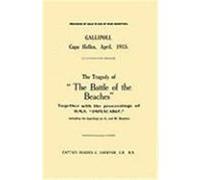 Gallipoli, Cape Helles, April 1915the Tragedy of "The Battle of the Beaches" Together with the Proceedings of H.M.S. "Implacable" Including the Landin Lockyer, C. B. R. N. Captain Hughes C. (Auteur)