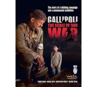 Gallipoli: The Scale of Our War